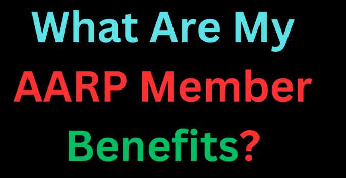 AARP Benefits – Everyone Should Know