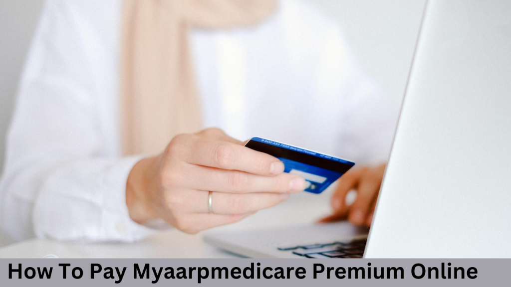 Pay-Myaarpmedicare-Premium-Online